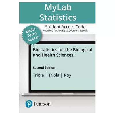 MyLab Statistics with Pearson eText Access Code (24 Months) for Biostatistics for the Biological and Health Sciences