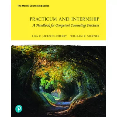 Pearson eText Practicum and Internship: A Handbook for Competent Counseling Practices -- Instant Access
