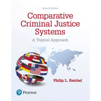 Comparative Criminal Justice Systems : A Topical Approach