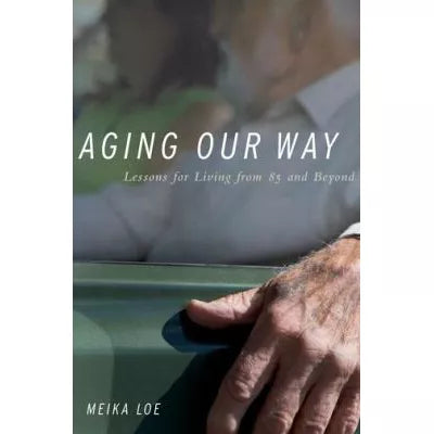 Aging Our Way