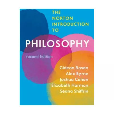 The Norton Introduction to Philosophy (Second Edition)