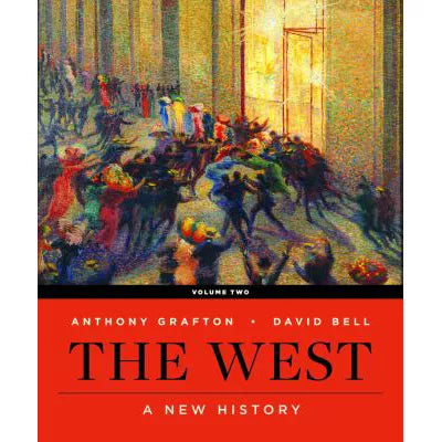 The West: A New History (First Edition) (Vol. 2)