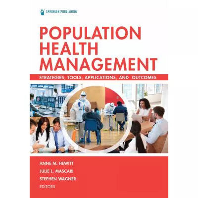 Population Health Management : Strategies, Tools, Applications, and Outcomes