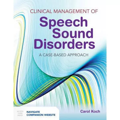 Clinical Management of Speech Sound Disorders: A Case-Based Approach