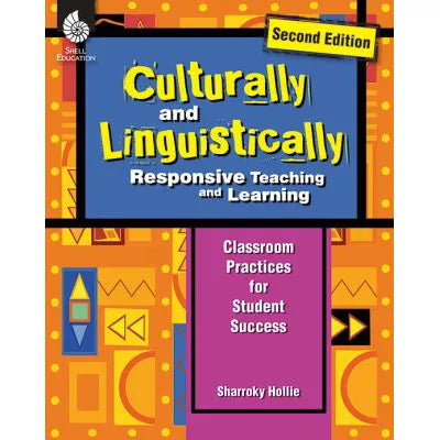 Culturally and Linguistically Responsive Teaching and Learning (Second Edition)