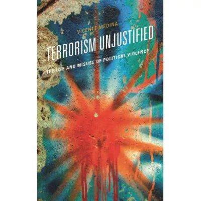 Terrorism Unjustified
