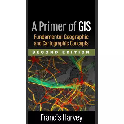 A Primer of GIS