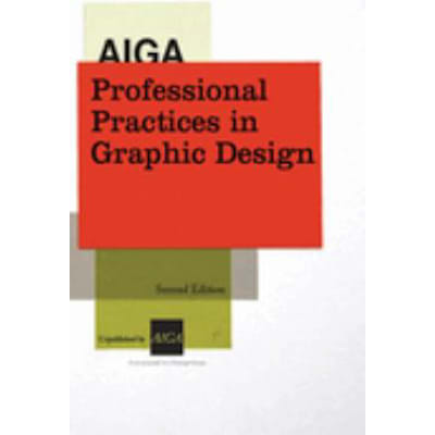 AIGA Professional Practices in Graphic Design