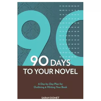 90 Days to Your Novel