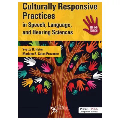 Culturally Responsive Practices in Speech, Language &amp; Hearing Sciences