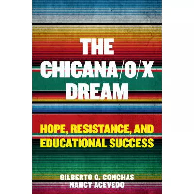 Chicana/o/x Dream