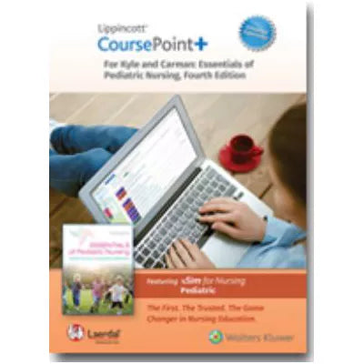 Kyle & Carman's Essentials of Pediatric Nursing (Lippincott CoursePoint+ Enhanced Access)