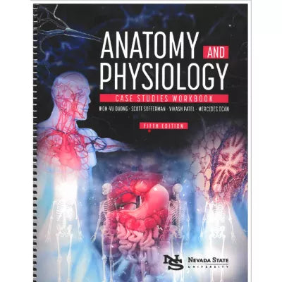Anatomy &amp; Physiology: Case Studies Workbook
